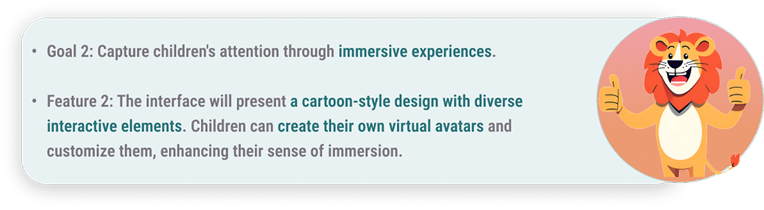 Design goal for interactive stories and customizable animal avatars.